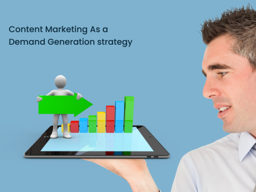 Content Marketing As a Demand Generation strategy