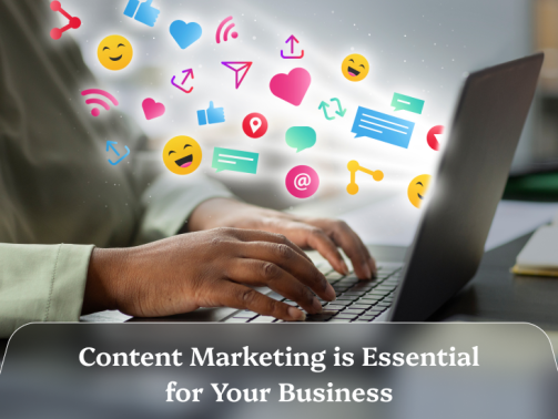 Content Marketing is Essential for Your Business