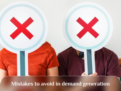 mistakes to avoid in demand generation