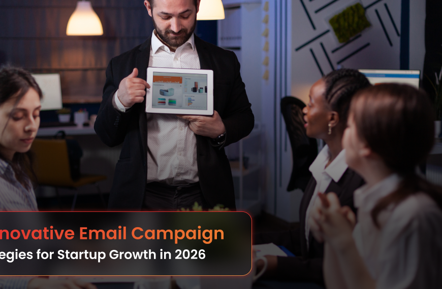 10 Innovative Email Campaign Strategies for Startup Growth in 2026