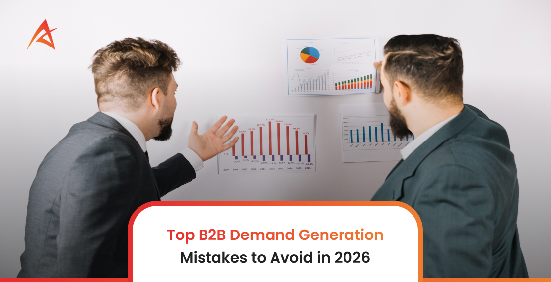 Top B2B Demand Generation Mistakes to Avoid in 2026