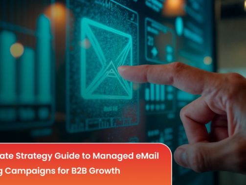 The Ultimate Strategy Guide to Managed eMail Marketing Campaigns for B2B Growth